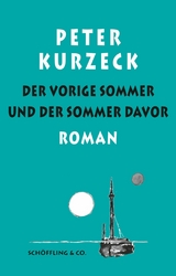 Der vorige Sommer und der Sommer davor - Peter Kurzeck