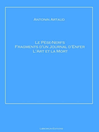 Le Pèse-Nerfs – Fragments d'un Journal d'Enfer – L'Art et la Mort