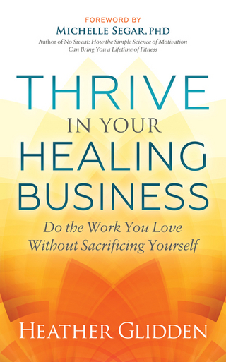 Thrive in Your Healing Business