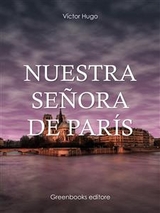 Nuestra se&ntilde;ora de Par&iacute;s - V&iacute;ctor Hugo