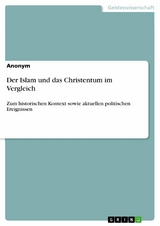 Der Islam und das Christentum im Vergleich -  Luca Steffan