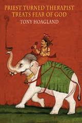 Priest Turned Therapist Treats Fear of God - Tony Hoagland