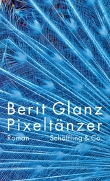 Pixelt&auml;nzer - Berit Glanz