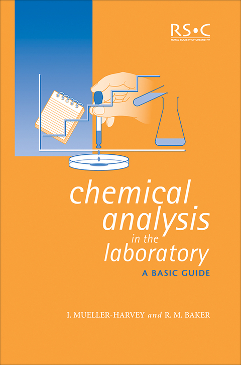Chemical Analysis in the Laboratory - Irene Mueller-Harvey, Richard M Baker
