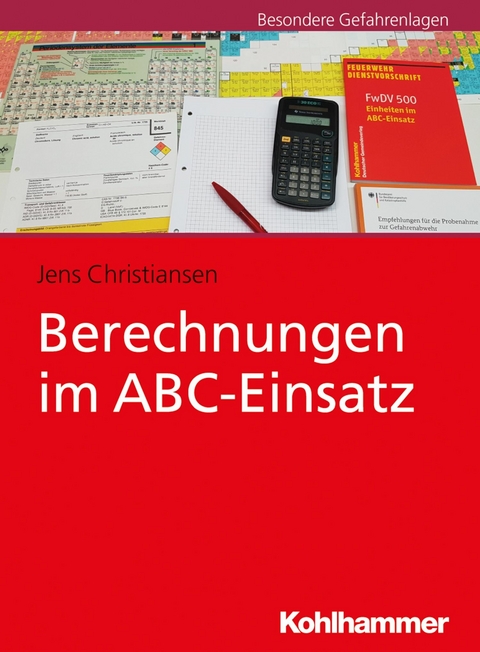 Berechnungen im ABC-Einsatz - Jens Christiansen