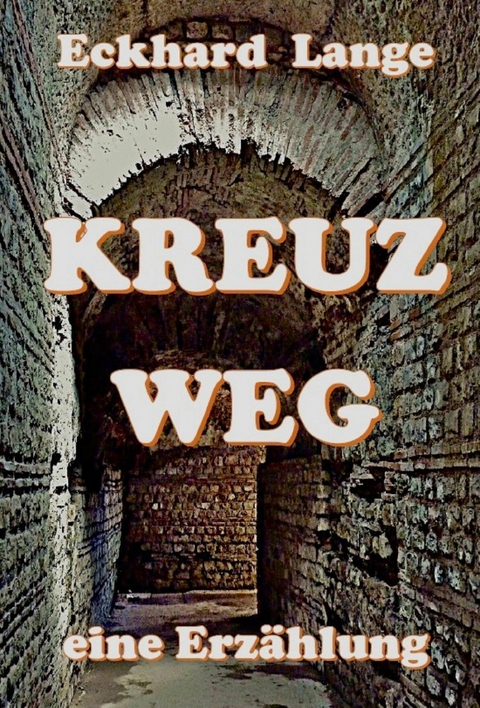 Kreuzweg - Eckhard Lange