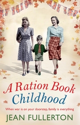 A Ration Book Childhood -  Jean Fullerton