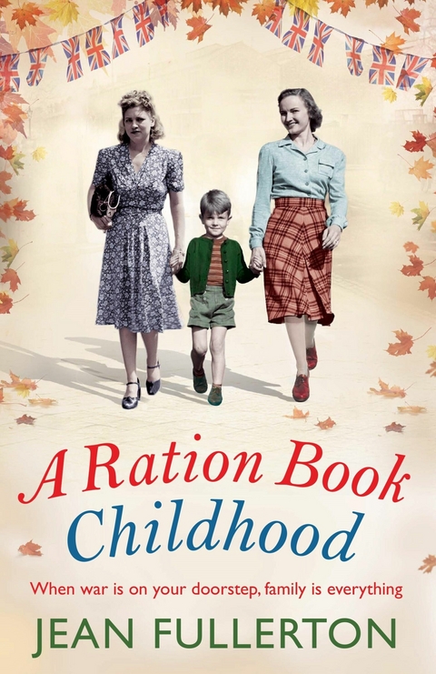 A Ration Book Childhood -  Jean Fullerton