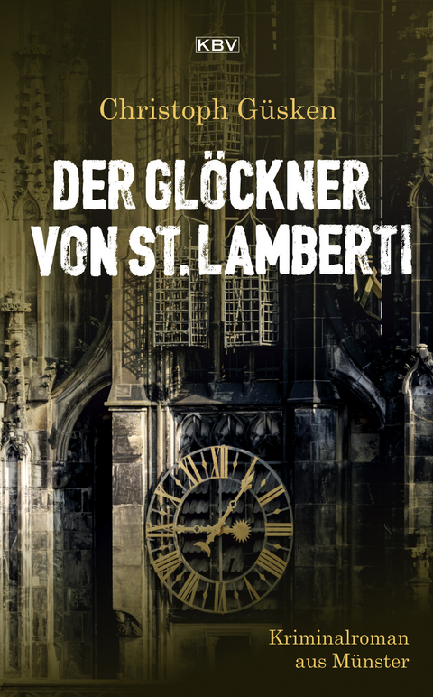 Der Gl&ouml;ckner von St. Lamberti - Christoph G&uuml;sken