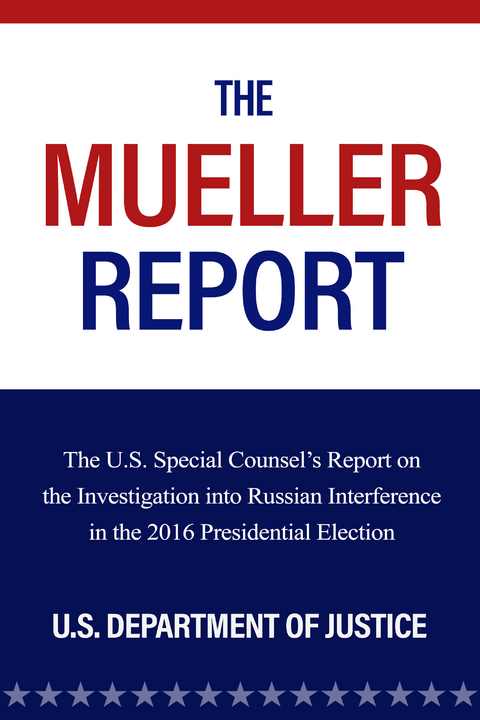The Mueller Report - U.S. Department of Justice
