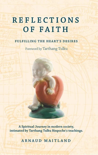 Reflections of Faith: A Spiritual Journey in Modern Society, Intimated by Tarthang Tulku Rinpoche's Teachings