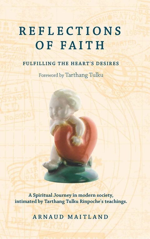 Reflections of Faith: A Spiritual Journey in Modern Society, Intimated by Tarthang Tulku Rinpoche's Teachings -  Arnaud Maitland