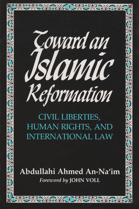 Toward an Islamic Reformation - Abdullahi An Na'im