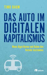Das Auto im digitalen Kapitalismus - Timo Daum