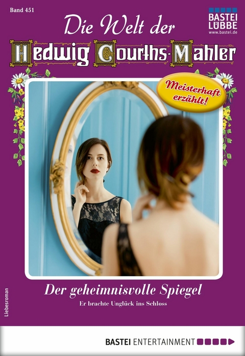 Die Welt der Hedwig Courths-Mahler 451 - Michaela Hansen