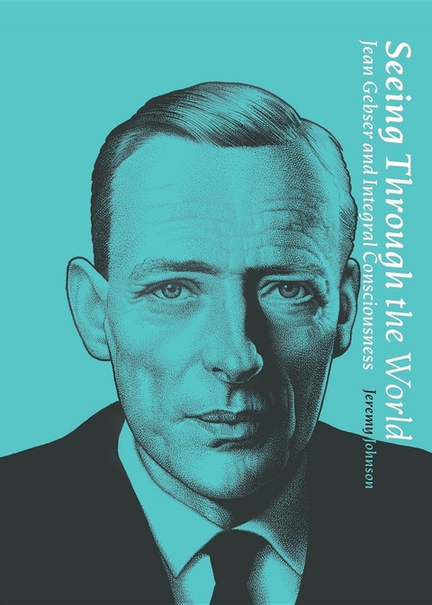 Seeing Through the World - Jeremy D Johnson