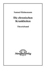 Die chronischen Krankheiten - Samuel Hahnemann