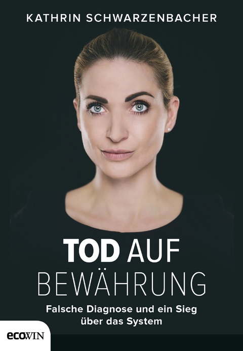 Tod auf Bew&auml;hrung - Kathrin Schwarzenbacher