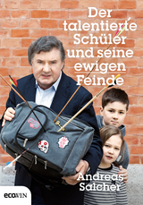 Der talentierte Sch&uuml;ler und seine ewigen Feinde - Andreas Salcher