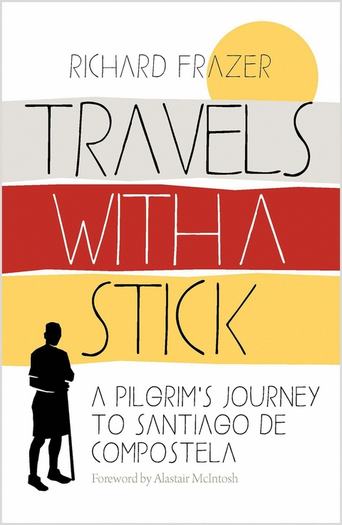 Travels With a Stick - Richard Frazer