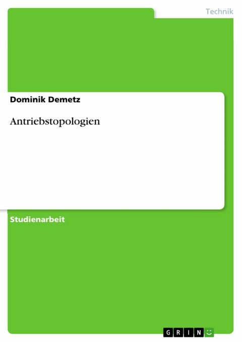 Antriebstopologien -  Dominik Demetz