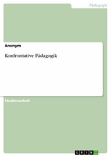 Konfrontative P&auml;dagogik