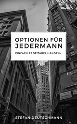 Optionen f&uuml;r jedermann - Stefan Deutschmann