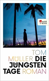Die j&uuml;ngsten Tage - Tom M&uuml;ller