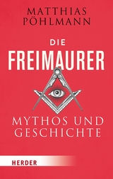 Die Freimaurer - Matthias P&ouml;hlmann