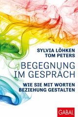 Begegnung im Gespr&auml;ch - Sylvia L&ouml;hken, Tom Peters