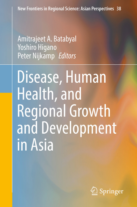 Disease, Human Health, and Regional Growth and Development in Asia - 