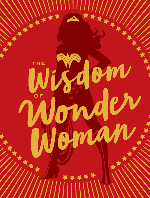 Wisdom of Wonder Woman -  Signe Bergstrom