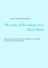 The notes of the minds, vol. 1. - Anne Ylisirni&ouml;-Kemppanen