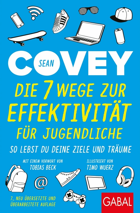 Die 7 Wege zur Effektivit&auml;t f&uuml;r Jugendliche -  Sean Covey