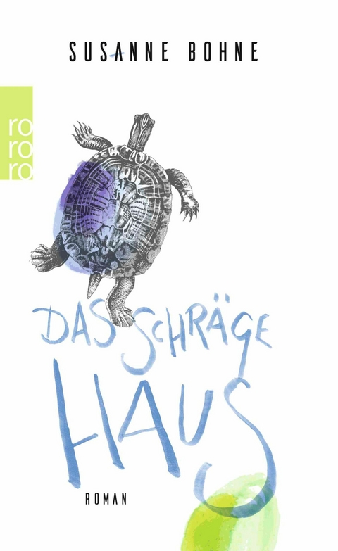 Das schr&auml;ge Haus - Susanne Bohne