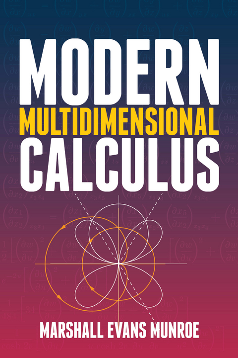 Modern Multidimensional Calculus - Marshall Evans Munroe