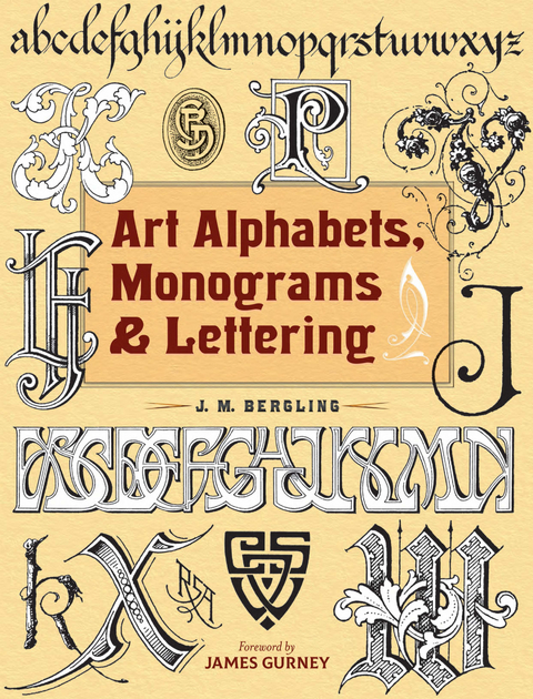Art Alphabets, Monograms, and Lettering - J. M. Bergling