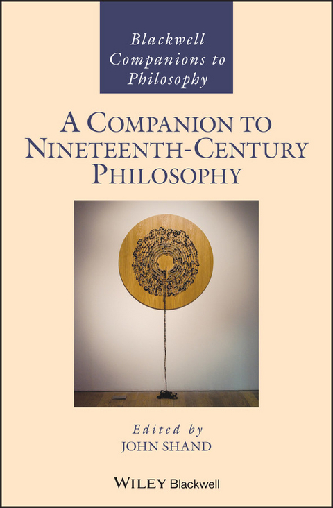 A Companion to Nineteenth-Century Philosophy - 
