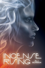 Incense Rising -  N. J. Schrock