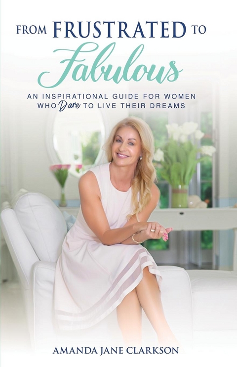 From Frustrated to Fabulous - Amanda Clarkson
