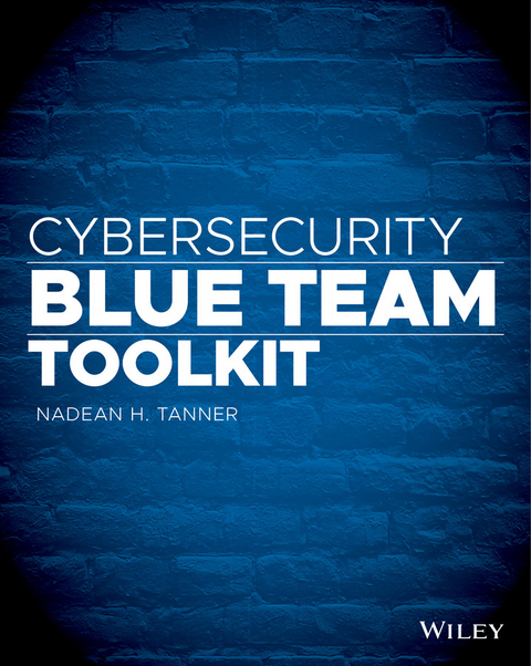 Cybersecurity Blue Team Toolkit - Nadean H. Tanner