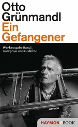 Ein Gefangener - Otto Gr&uuml;nmandl