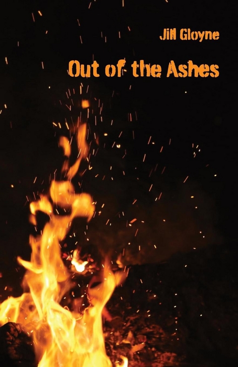 Out of the Ashes - Jill Gloyne
