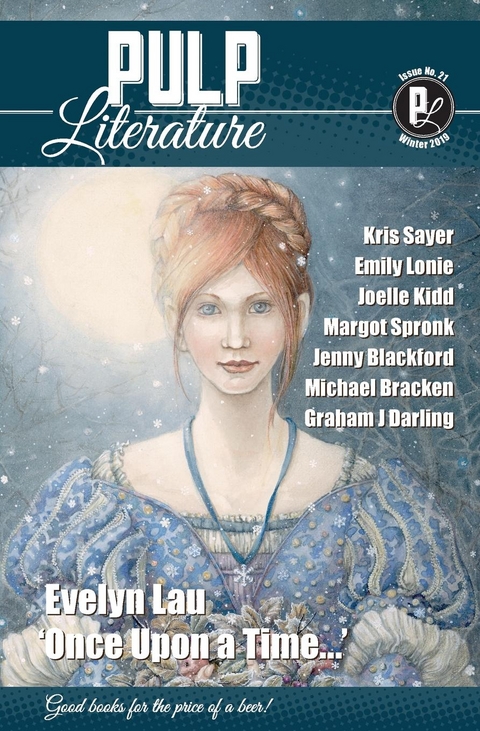 Pulp Literature Winter 2019 - Evelyn Lau, Mel Anastasiou, Jm Landels
