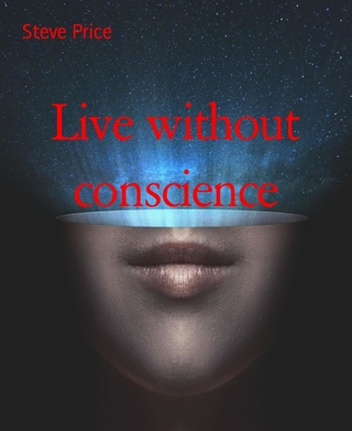 Live without conscience