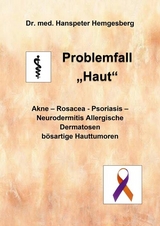 Problemfall "Haut" - Dr. med Hanspeter Hemgesberg