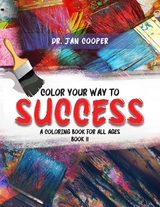 Color Your Way To Success - Dr. Jan Cooper