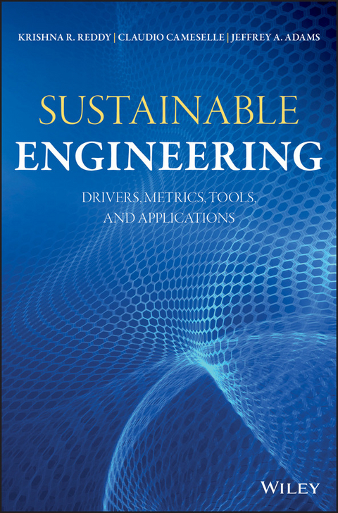 Sustainable Engineering -  Jeffrey A. Adams,  Claudio Cameselle,  Krishna R. Reddy
