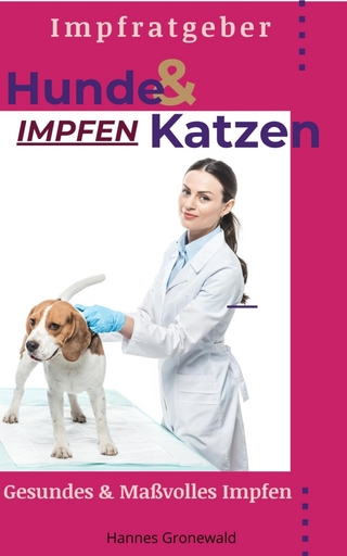 Hunde & Katzen Impfen