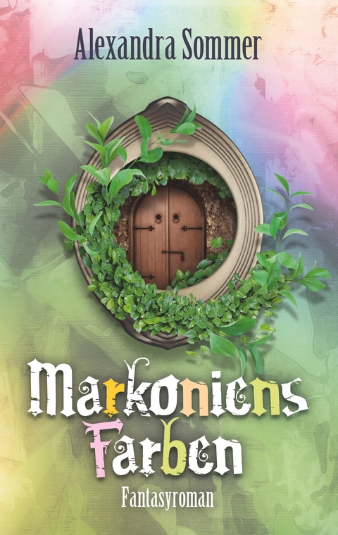 Markoniens Farben - Alexandra Sommer